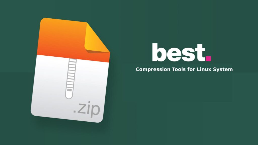 Best Compression Tools for Linux System